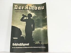 Bild des Verkufers fr Der Aufbau. 4. Jahrgang 1936 Heft 17. Schlusignal bei den Vorfhrungen der Wehrmacht auf dem Reichsparteitag in Nrnberg. Alleiniges amtliches Organ der des Amtes fr Handel und Handwerk der NSDAP und der DAF fr die Reichsbetriebsgemeinschaften 17 und 18. zum Verkauf von Antiquariat Ehbrecht - Preis inkl. MwSt.