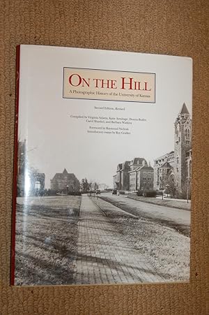 Seller image for On The Hill; A Photographic History of the University of Kansas for sale by Books by White/Walnut Valley Books