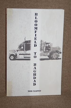 Seller image for Bloomfield to Baghdad for sale by Books by White/Walnut Valley Books