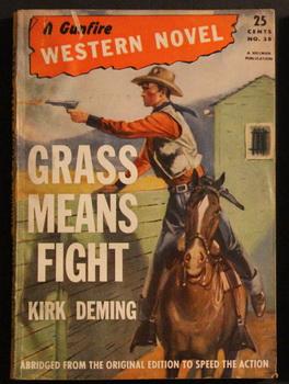 Bild des Verkufers fr A GUNFIRE WESTERN NOVEL. (No Date Circa 1945; #38 ; -- Pulp Digest Magazine ) - GRASS MEANS FIGHT By Kirk Deming; zum Verkauf von Comic World