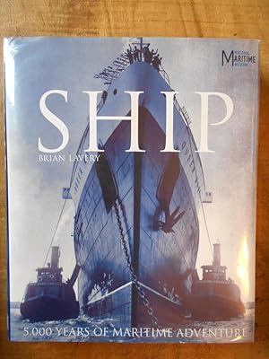 SHIP: 5000 years of maritime adventure