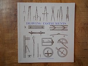 DRAWING INSTRUMENTS: Their history, purpose, and use for Architectural Drawings : EXHIBITION 11 N...
