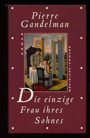 Die einzige Frau ihres Sohnes : Roman.