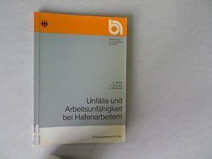 Bild des Verkufers fr Unflle und Arbeitsunfhigkeit bei Hafenarbeitern: Analyse der Arbeitsunfhigkeitsflle von pflichtversicherten mnnl., dt. Arbeitern e. Ortskrankenkasse d. Jahre 1975 - 1978. Forschungsbericht, Nr. 364. zum Verkauf von Antiquariat Bookfarm