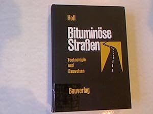 Image du vendeur pour Bituminse Strassen: Technologie und Bauweisen. mis en vente par Antiquariat Bookfarm
