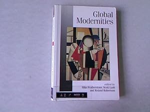 Bild des Verkufers fr Global Modernities. Theory, Culture & Society zum Verkauf von Antiquariat Bookfarm