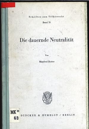 Bild des Verkufers fr Die dauernde Neutralitt. Schriften zum Vlkerrecht, Band 70. zum Verkauf von Antiquariat Bookfarm