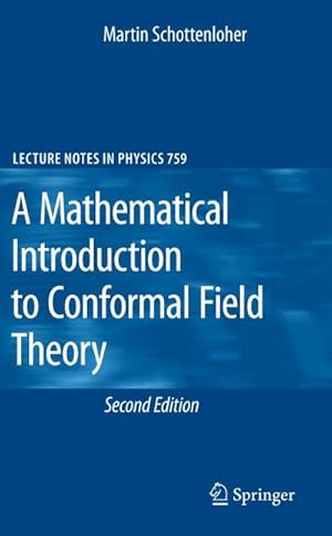 Seller image for A Mathematical Introduction to Conformal Field Theory for sale by AHA-BUCH GmbH
