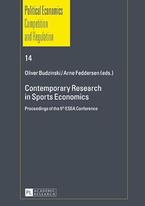 Bild des Verkufers fr Contemporary Research in Sports Economics : Proceedings of the 5 th ESEA Conference zum Verkauf von AHA-BUCH GmbH
