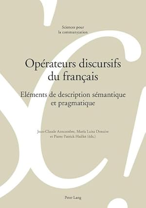 Imagen del vendedor de Oprateurs discursifs du franais a la venta por BuchWeltWeit Ludwig Meier e.K.