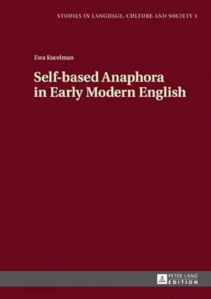 Image du vendeur pour Self-based Anaphora in Early Modern English mis en vente par BuchWeltWeit Ludwig Meier e.K.
