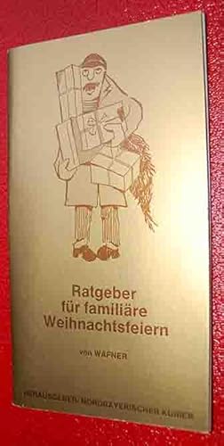 Seller image for Ratgeber fr familire Weihnachtsfeiern for sale by 3 Mile Island