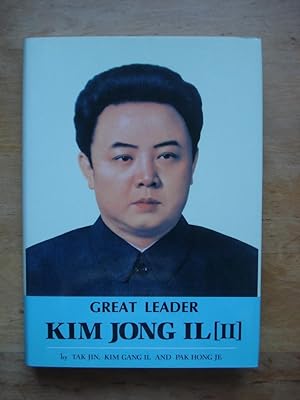 Immagine del venditore per Great Leader - Kim Jong Il [II] venduto da Antiquariat Birgit Gerl
