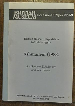 British Museum Expedition to Middle Egypt Ashmunein (1983) Occasional Paper No 53.