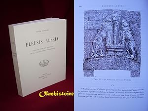 ELEUSIS ALESIA - Enquête sur les origines de la civilisation européenne -------- [ Réimpression c...