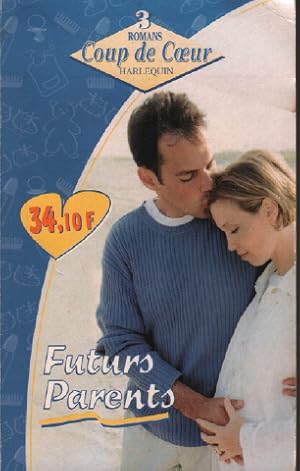 Immagine del venditore per Futurs parents : 3 romans (Coup de coeur) venduto da librairie philippe arnaiz