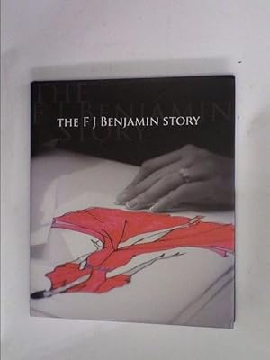 Seller image for The F J Benjamin Story ~ 50 Years - A Legacy Of Style for sale by HALCYON BOOKS