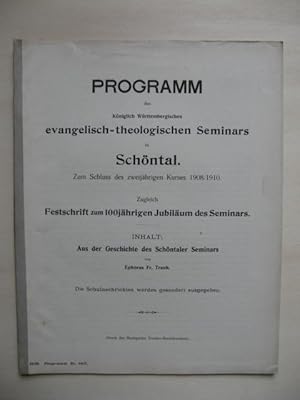 Aus der Geschichte des Schöntaler Seminars. Von Ephorus Fr. Traub. [Programm des Königlich Württe...