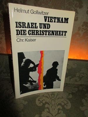 Vietnam, Israel und Die Christenheit.