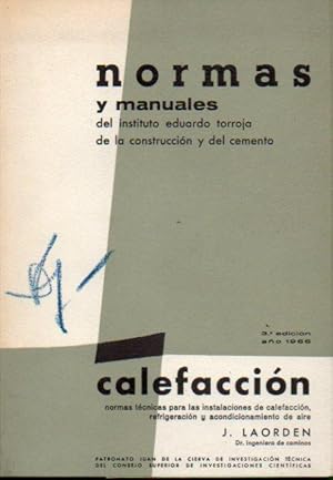 Imagen del vendedor de CALEFACCIN. Normas tcnica para la sinstalaciones de calefaccin, refrigeracin y acondicionamiento de aire. 3 ed. Con firma del anterior propietario. a la venta por angeles sancha libros