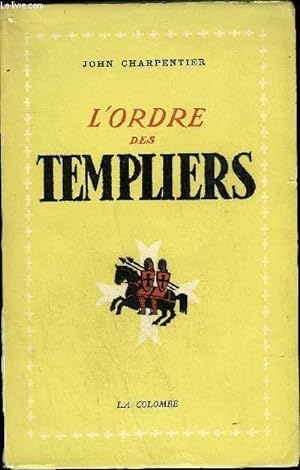 Image du vendeur pour L'ORDRE DES TEMPLIERS mis en vente par Le-Livre
