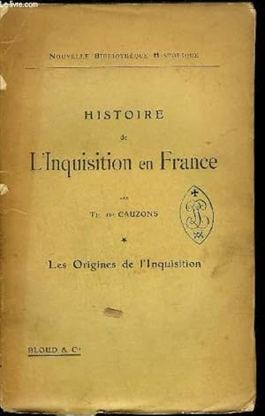 Imagen del vendedor de HISTOIRE DE L'INQUISITION EN FRANCE TOME PREMIER a la venta por Le-Livre