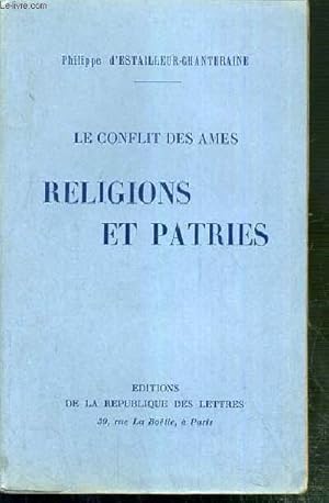 Bild des Verkufers fr LE CONFLIT DES AMES - RELIGIONS ET PATRIES zum Verkauf von Le-Livre