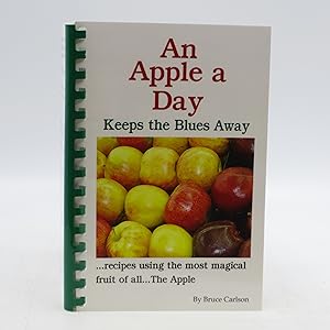 An Apple a Day Keeps the Blues Away (First Edition)