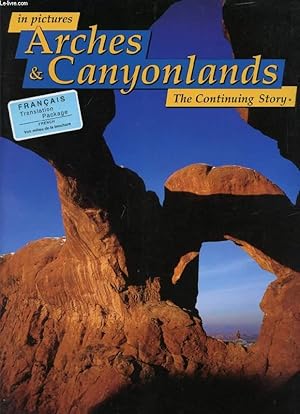 Seller image for IN PICTURES, ARCHES & CANYONLANDS, THE CONTINUING STORY for sale by Le-Livre