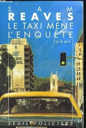 Bild des Verkufers fr LE TAXI MENE L'ENQUETE zum Verkauf von Le-Livre