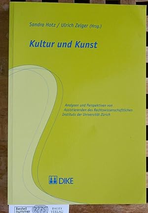 Kultur und Kunst Analysen und Perspektiven von Assistierenden des Rechtswissenschaftlichen Instit...