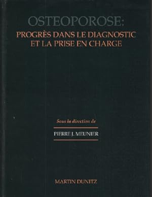 Seller image for Ostoporose / Progrs dans le diagnostic et la prise en charge for sale by librairie philippe arnaiz