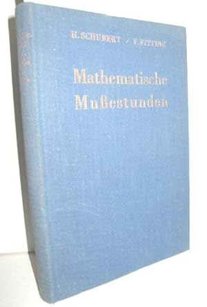Mathematische Mußestunden (Eine Sammlung von Geduldspielen, Kunststücken und Unterhaltungsaufgabe...