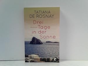 Bild des Verkufers fr Drei Tage in der Sonne: Roman zum Verkauf von ABC Versand e.K.