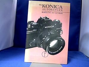 Bild des Verkufers fr The Konica Book for Autoreflex TC, T3, T3(N) and A3 camera users. zum Verkauf von Antiquariat Michael Solder