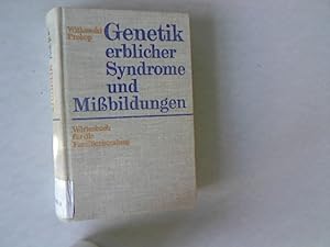 Genetik erblicher Syndrome und Missbildungen. Wörterbuch für die Familienberatung, Teil I.