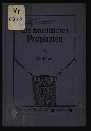 Bild des Verkufers fr Die israelitischen Propheten. Wissenschaft und Bildung, Einzeldarstellungen aus allen Gebieten des Wissens. Nr. 122. zum Verkauf von Antiquariat Bookfarm