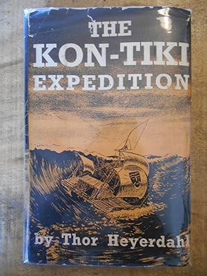 THE KON-TIKI EXPEDITION: By raft across the South Seas