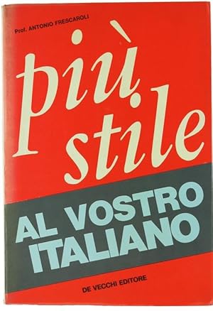 PIU' STILE AL VOSTRO ITALIANO.: