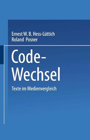 Seller image for Code-Wechsel : Texte im Medienvergleich. for sale by Antiquariat Thomas Haker GmbH & Co. KG