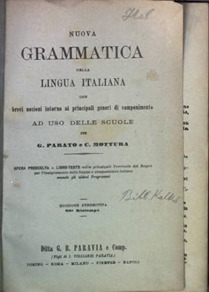 Seller image for Nuova grammatica della lingua italiana con brevi nozioni intorno ai principali generi di componimento ad uso delle scuole. for sale by books4less (Versandantiquariat Petra Gros GmbH & Co. KG)