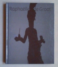 Imagen del vendedor de Raphaelle de Groot. En exercice. (Catalogue d'une exposition pres.  la Galerie de UQAM, Montreal, 24 fevrier au 1 avril 2006). a la venta por Antiquariat Sander