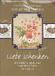 Seller image for Geschenkpapier Liebe schenken. Hrsg. Dieter Krone for sale by Kirjat Literatur- & Dienstleistungsgesellschaft mbH