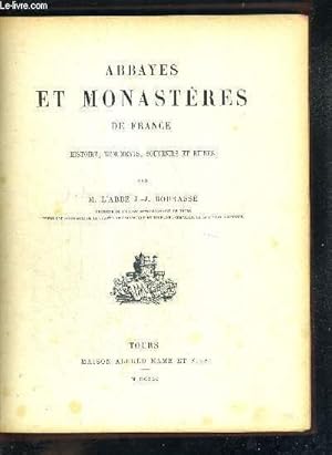 Bild des Verkufers fr ABBAYES ET MONASTERES DE FRANCE - HISTOIRE, MONUMENTS, SOUVENIRS ET RUINES zum Verkauf von Le-Livre