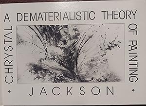 Seller image for A Dematerializing Theory of Painting for sale by The Book House, Inc.  - St. Louis