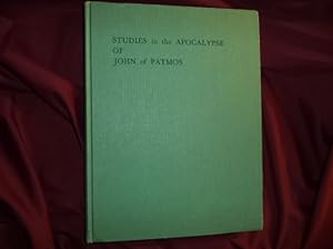 Seller image for Studies in the Apocalypse of John of Patmos. A Non-Interpretative and Literary Approach to the Last Book of the English Bible. for sale by BookMine