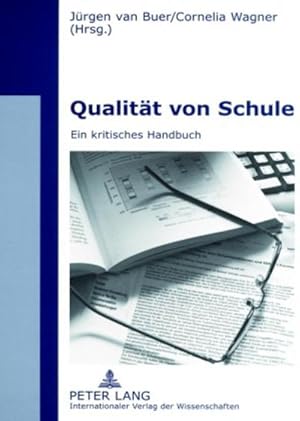Bild des Verkufers fr Qualitt von Schule : Ein kritisches Handbuch zum Verkauf von AHA-BUCH GmbH