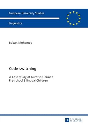 Bild des Verk�ufers f�r Code-switching : A Case Study of Kurdish-German Pre-school Bilingual Children zum Verkauf von AHA-BUCH GmbH