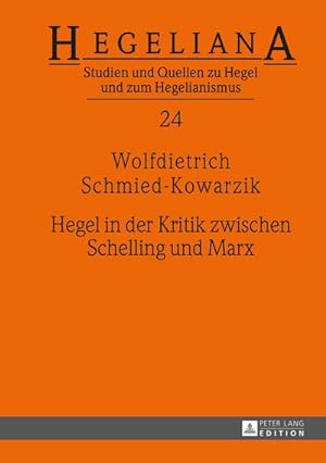 Bild des Verkufers fr Hegel in der Kritik zwischen Schelling und Marx zum Verkauf von AHA-BUCH GmbH