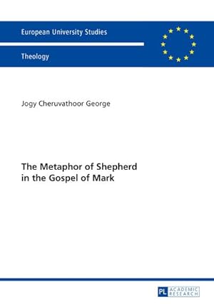 Seller image for The Metaphor of Shepherd in the Gospel of Mark for sale by AHA-BUCH GmbH